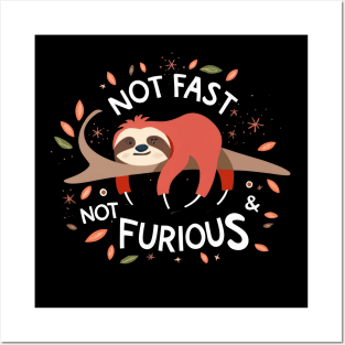 Sloth - Not Fast Not Furious Posters and Art
